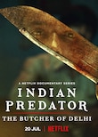 Indian Predator The Butcher of Delhi 2022 S01 ALL IN Hindi full movie download